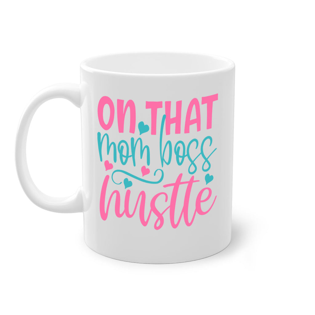 on that mom boss hustle 416#- mom-Mug / Coffee Cup