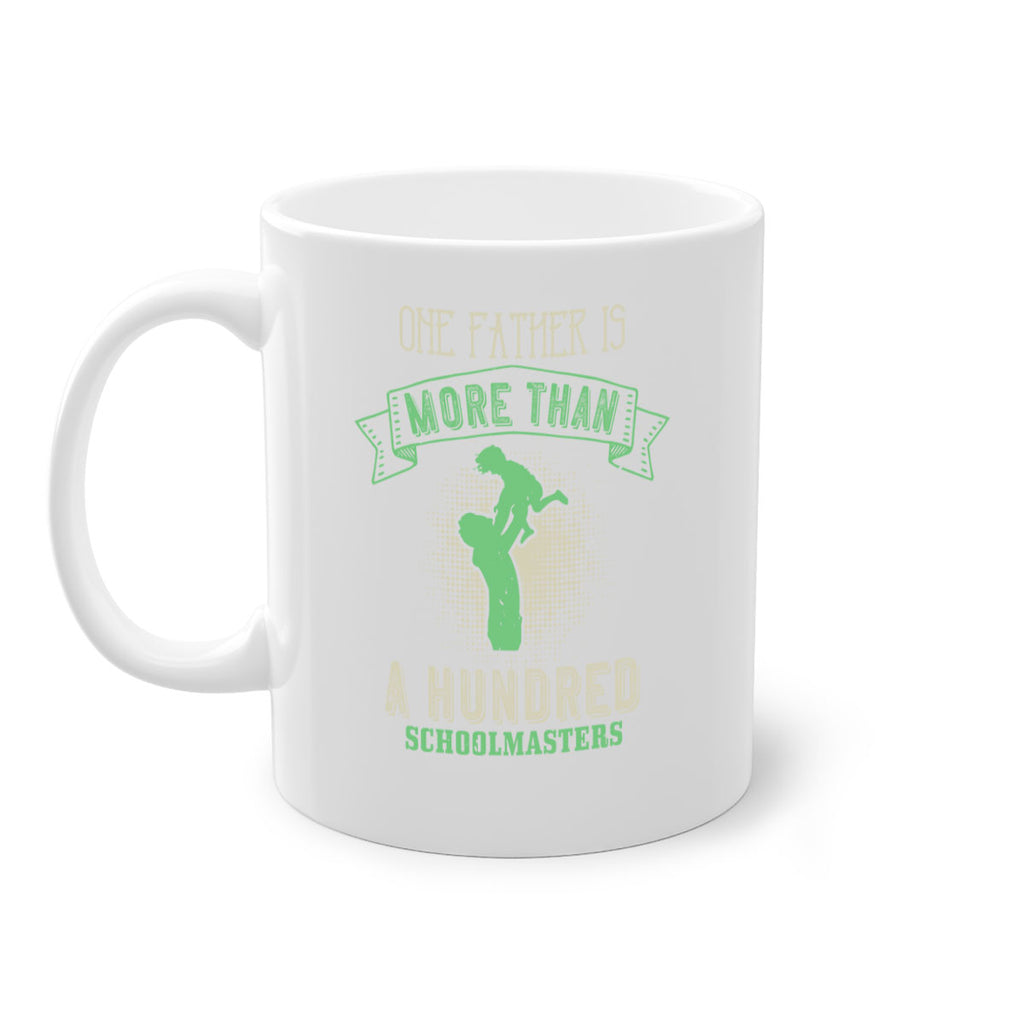 one father is more than a hundred schoolmasters 193#- fathers day-Mug / Coffee Cup