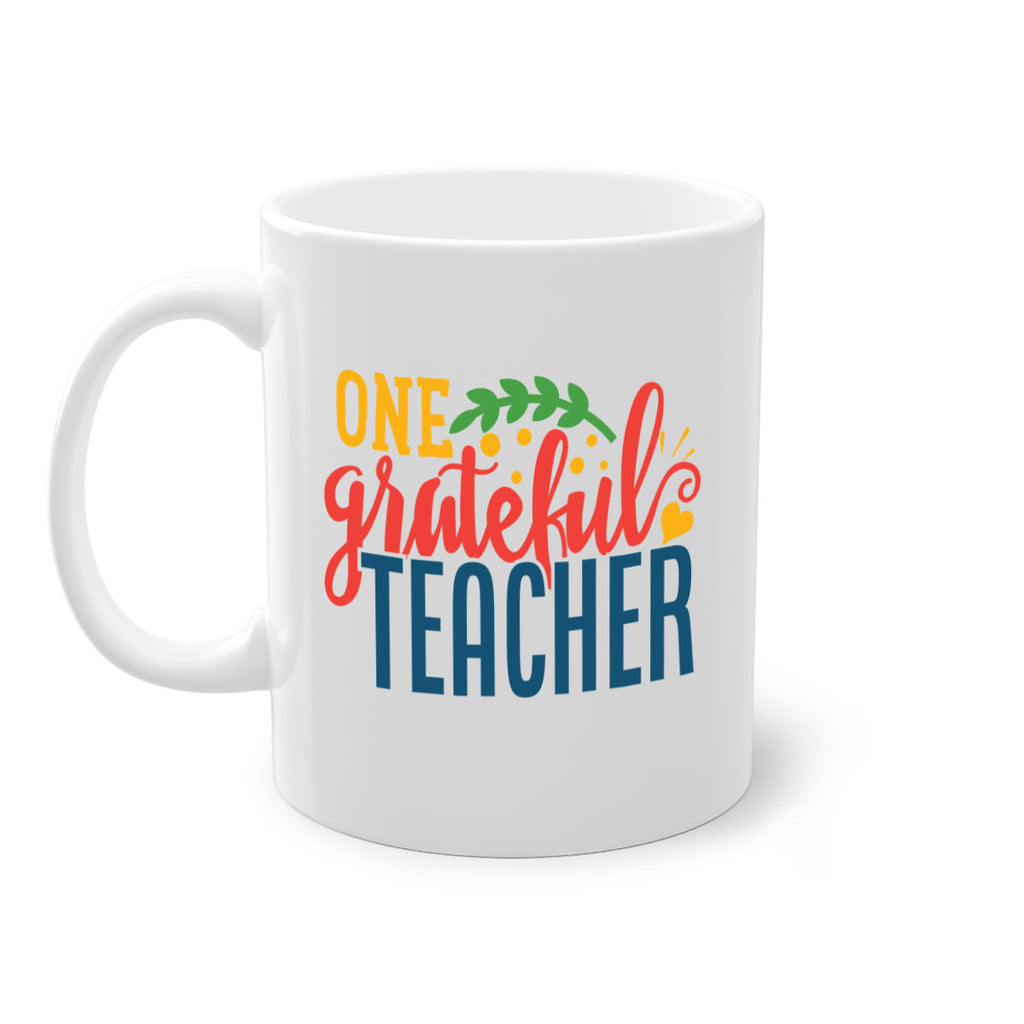 one grateful teacher Style 167#- teacher-Mug / Coffee Cup