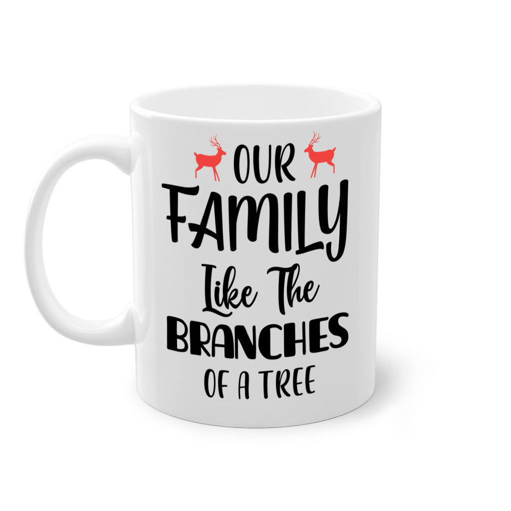 our family like the branches of a tree style 578#- christmas-Mug / Coffee Cup