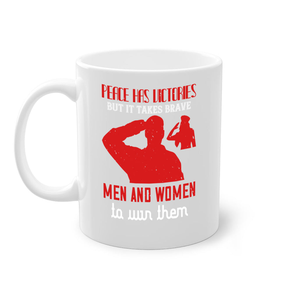 peace has victories but it takes brave 94#- veterns day-Mug / Coffee Cup