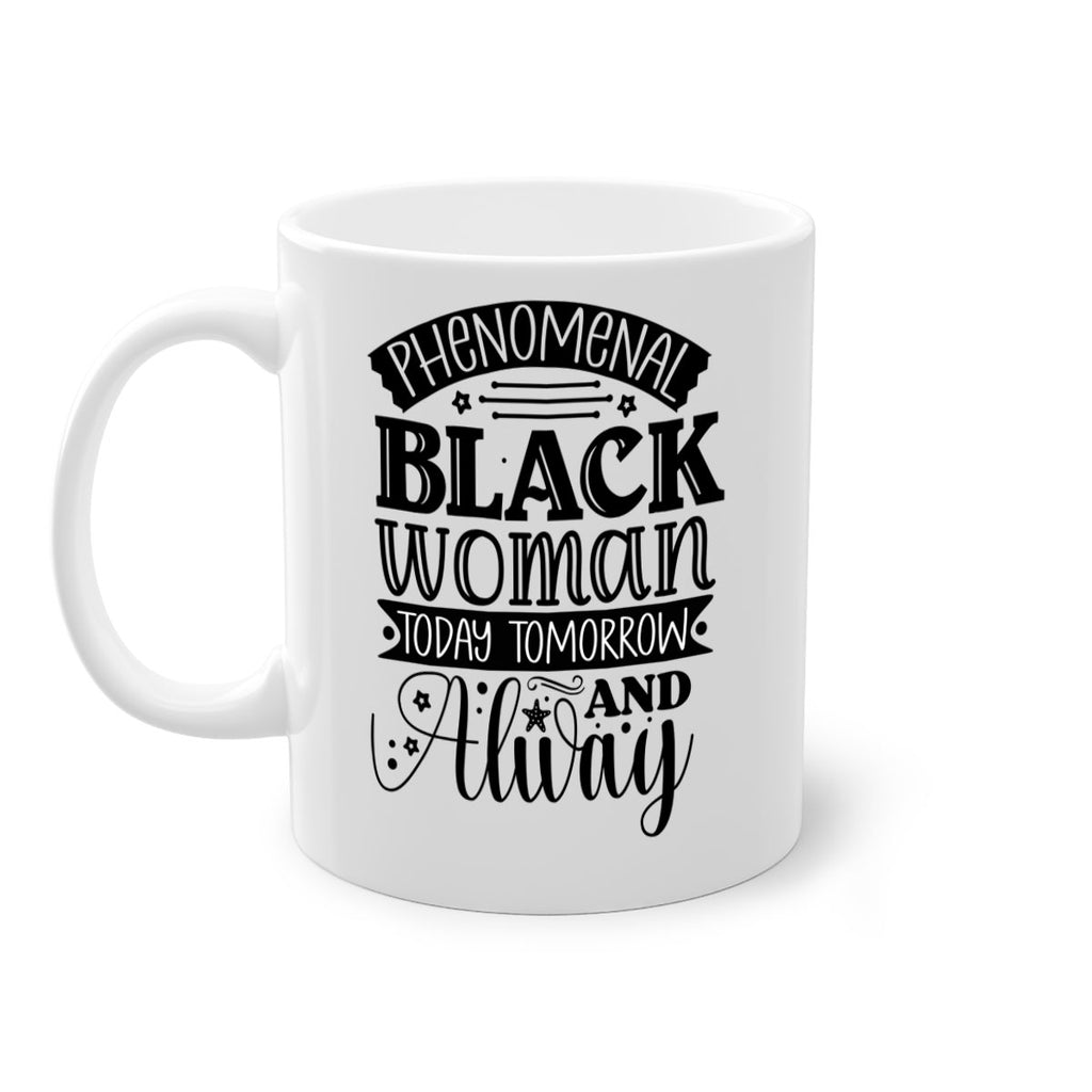 phenomenal black woman today tomorrow and always Style 16#- Black women - Girls-Mug / Coffee Cup