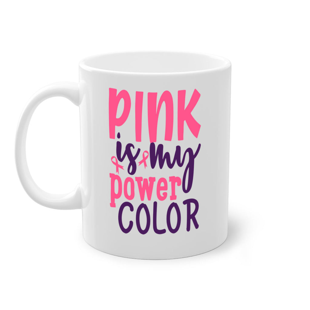 pink is my power color Style 5#- breast cancer-Mug / Coffee Cup