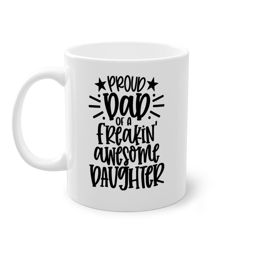 proud dad of a freakin awesome daughter 24#- fathers day-Mug / Coffee Cup