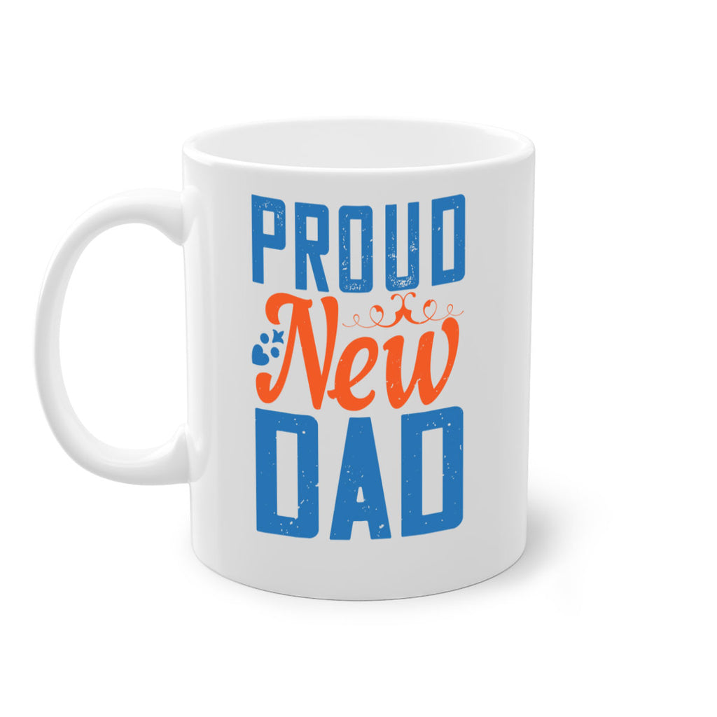 proud new dad 165#- fathers day-Mug / Coffee Cup