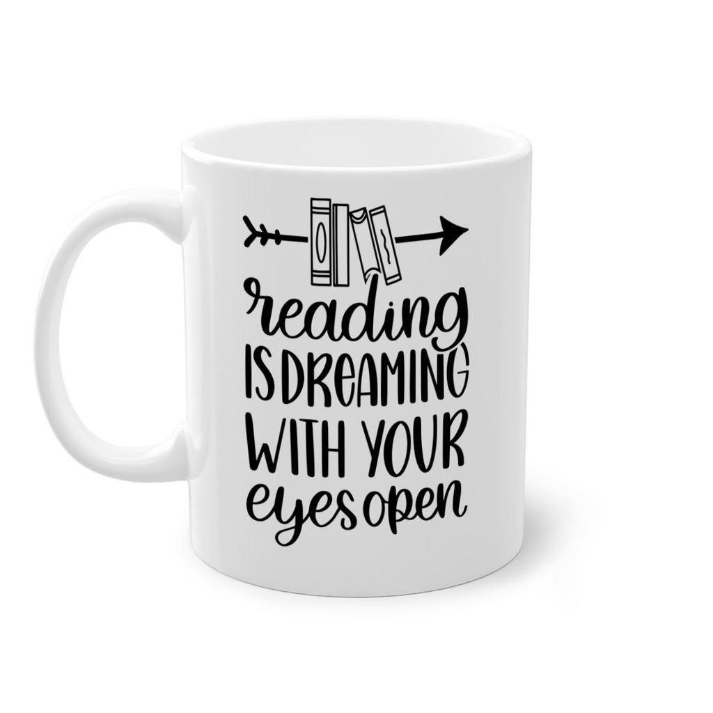 reading is dreaming with your eyes open 31#- Reading - Books-Mug / Coffee Cup