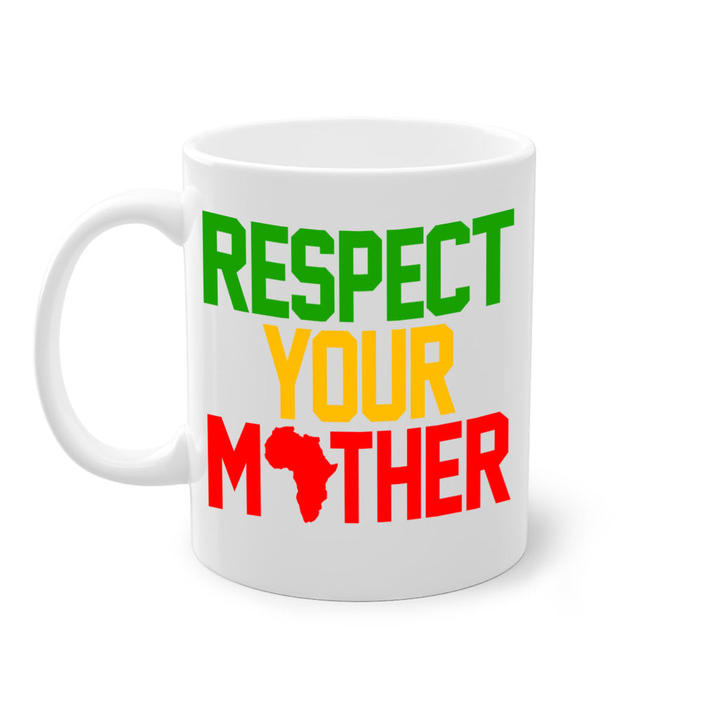 respect your mother 43#- black words - phrases-Mug / Coffee Cup