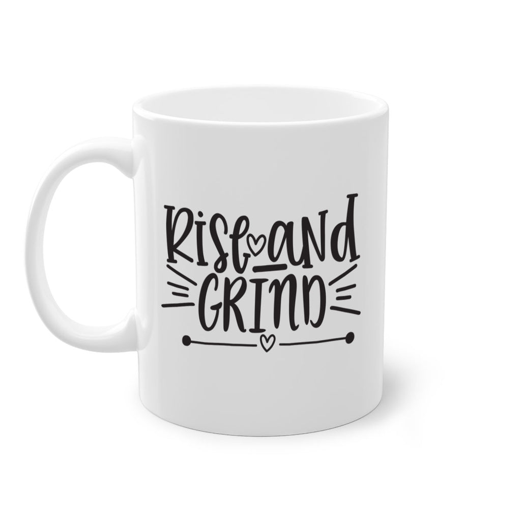rise and grind 368#- mom-Mug / Coffee Cup