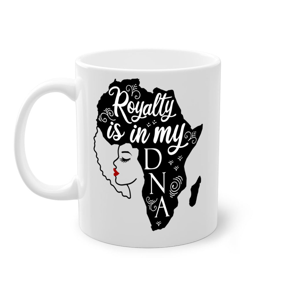 royalty is in my dna Style 10#- Black women - Girls-Mug / Coffee Cup