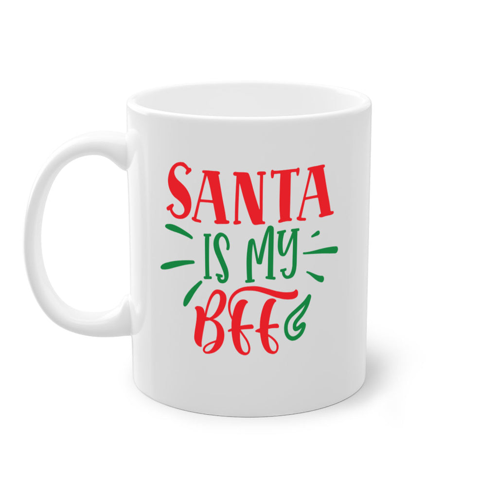 santa is my bff style 605#- christmas-Mug / Coffee Cup