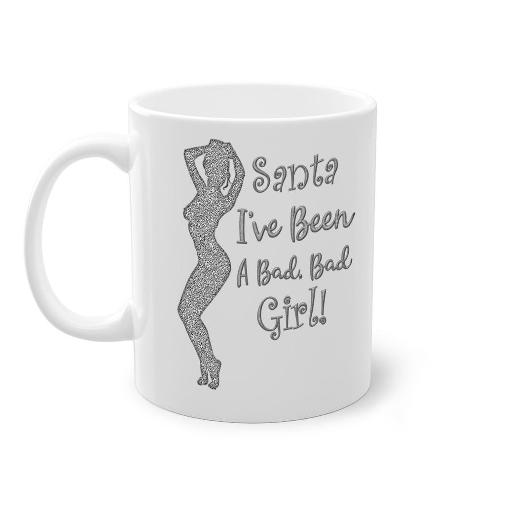 santa ive been a bad girl silver 446#- christmas-Mug / Coffee Cup