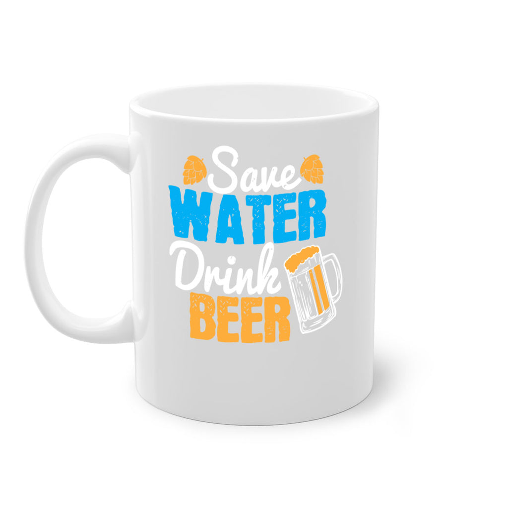 save water drink beer 12#- beer-Mug / Coffee Cup