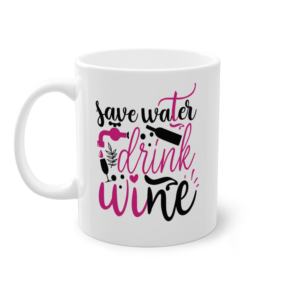 save water drink wine 170#- wine-Mug / Coffee Cup