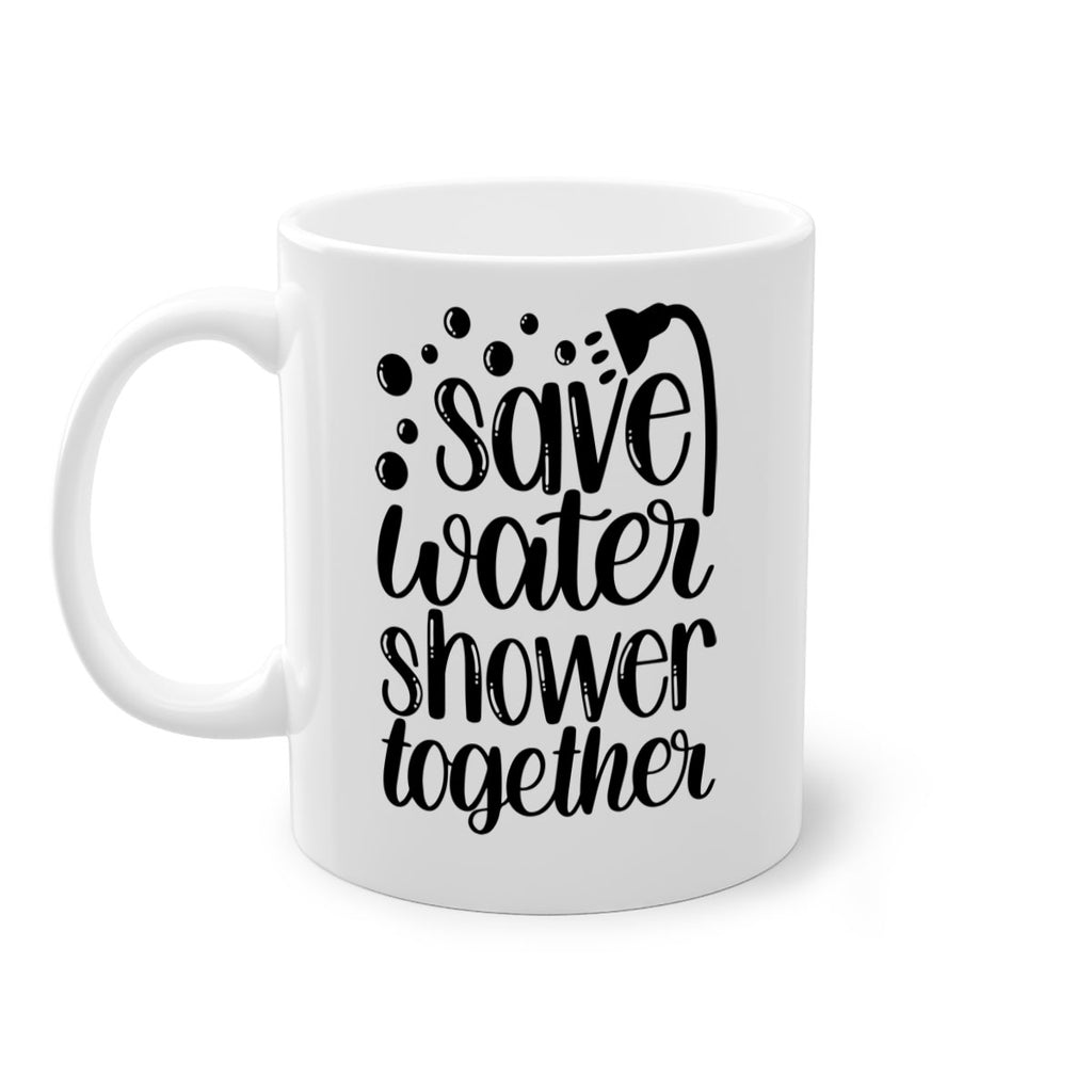 save water shower together 18#- bathroom-Mug / Coffee Cup