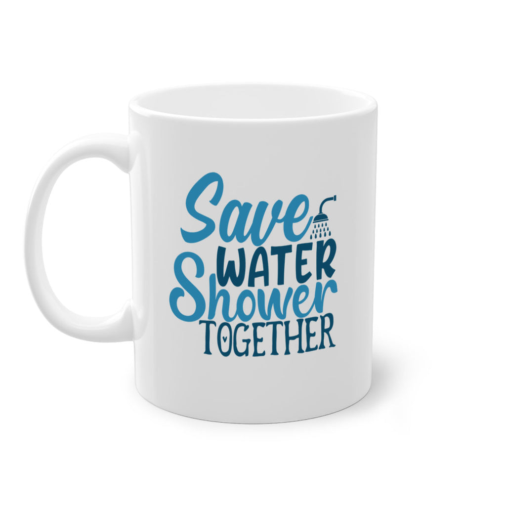 save water shower together 60#- bathroom-Mug / Coffee Cup