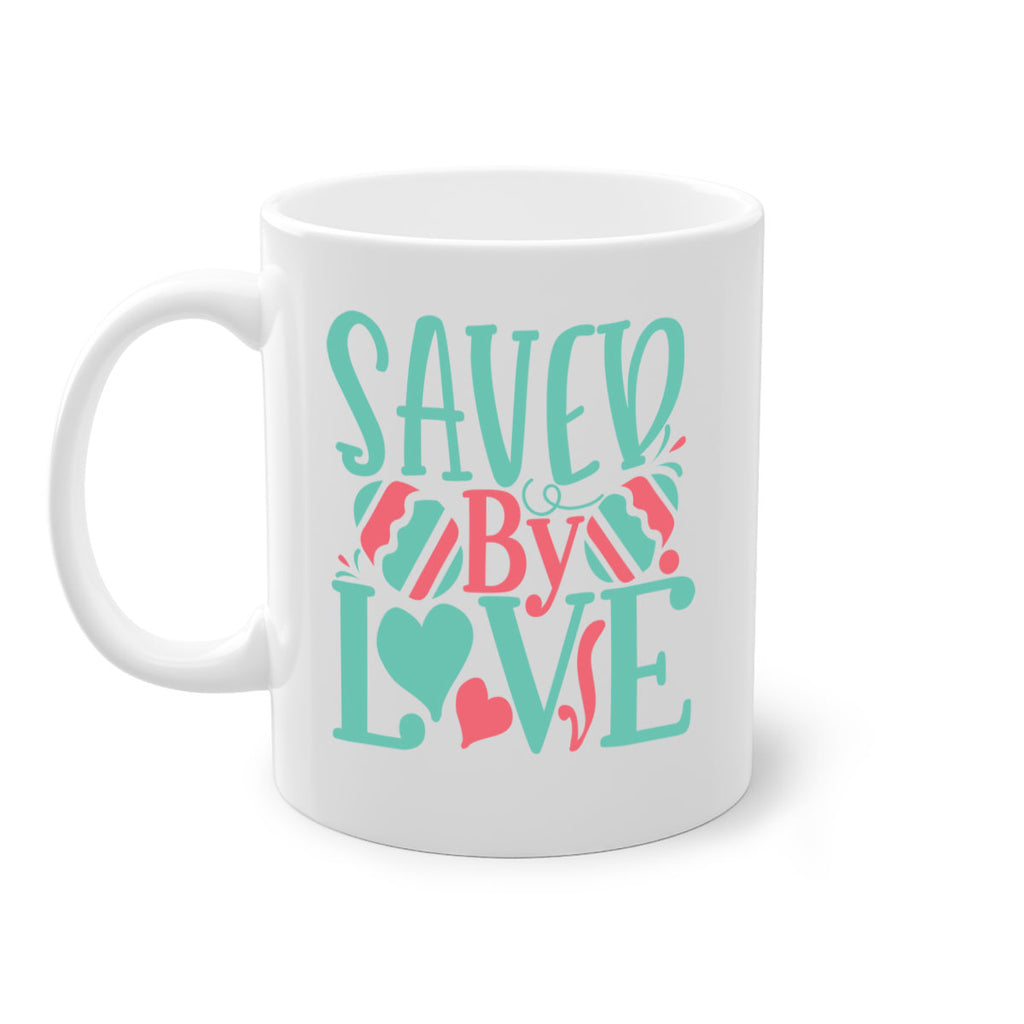 saved by love 106#- easter-Mug / Coffee Cup