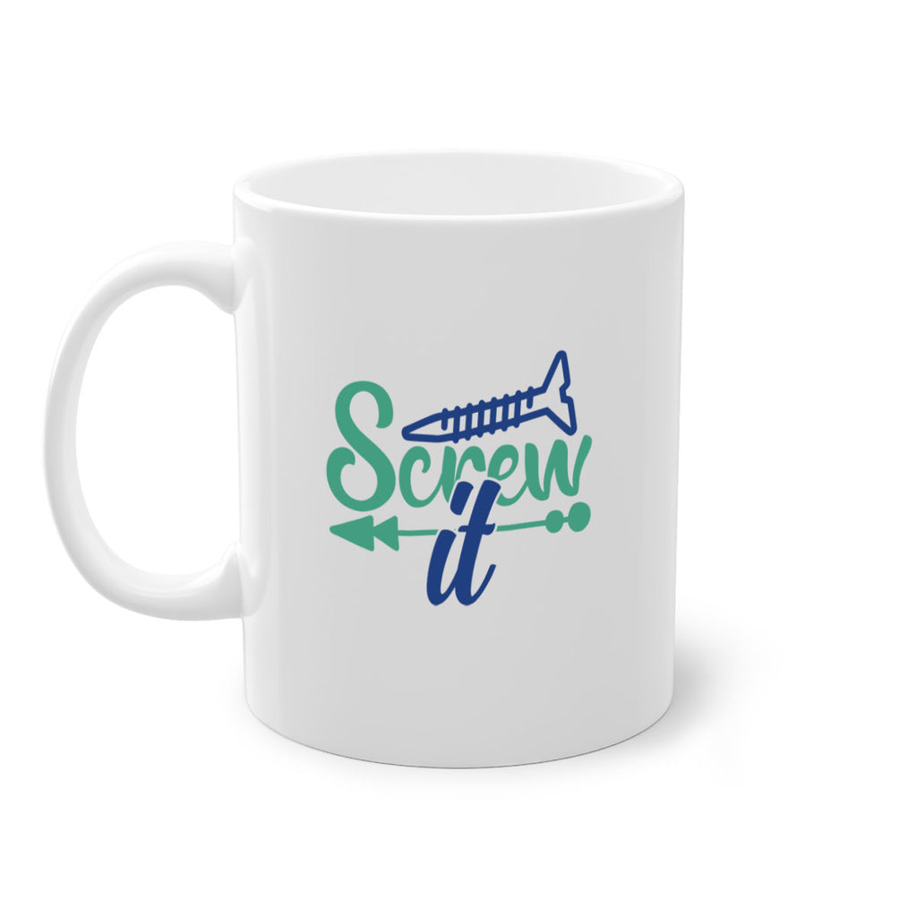 screw it 167#- wine-Mug / Coffee Cup