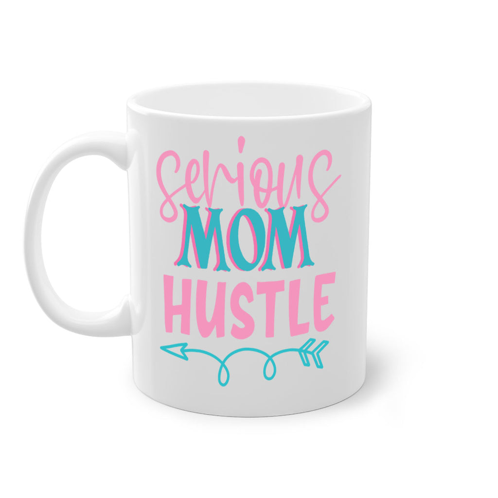 serious mom hustle 325#- mom-Mug / Coffee Cup
