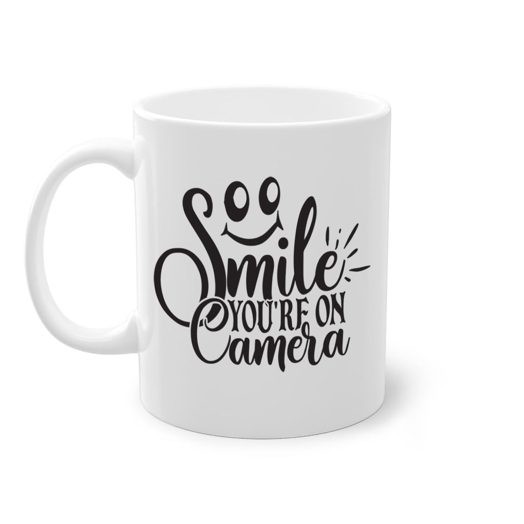 smile youre on camera 53#- home-Mug / Coffee Cup