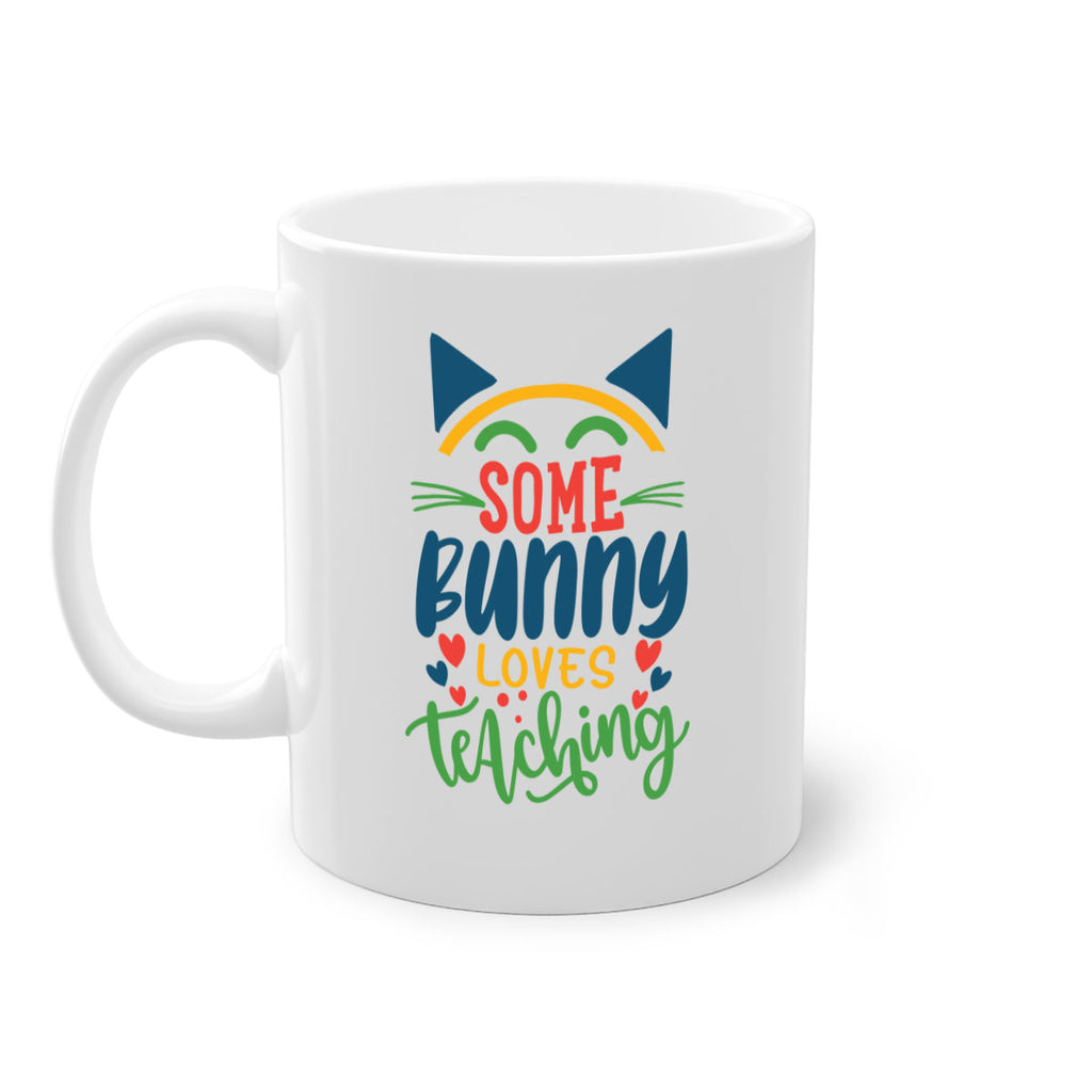 some bunny loves teaching Style 149#- teacher-Mug / Coffee Cup