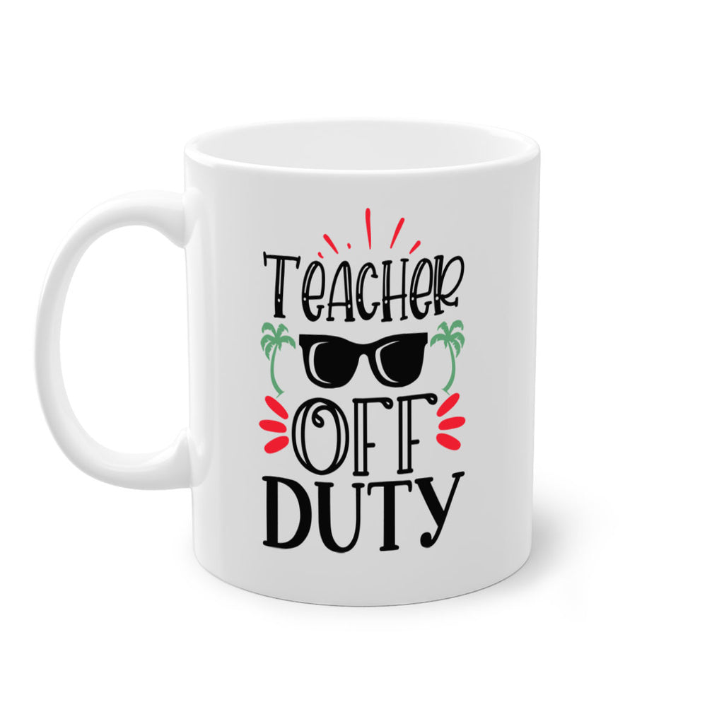 teacher off duty Style 204#- teacher-Mug / Coffee Cup