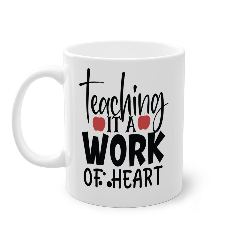 teaching it a work of heart Style 124#- teacher-Mug / Coffee Cup