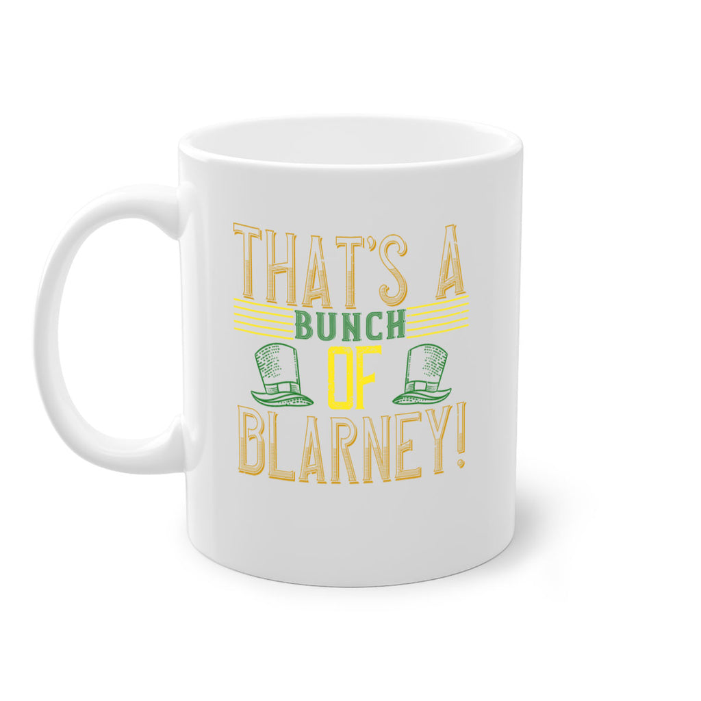 that’s a bunch of blarney Style 12#- St Patricks Day-Mug / Coffee Cup