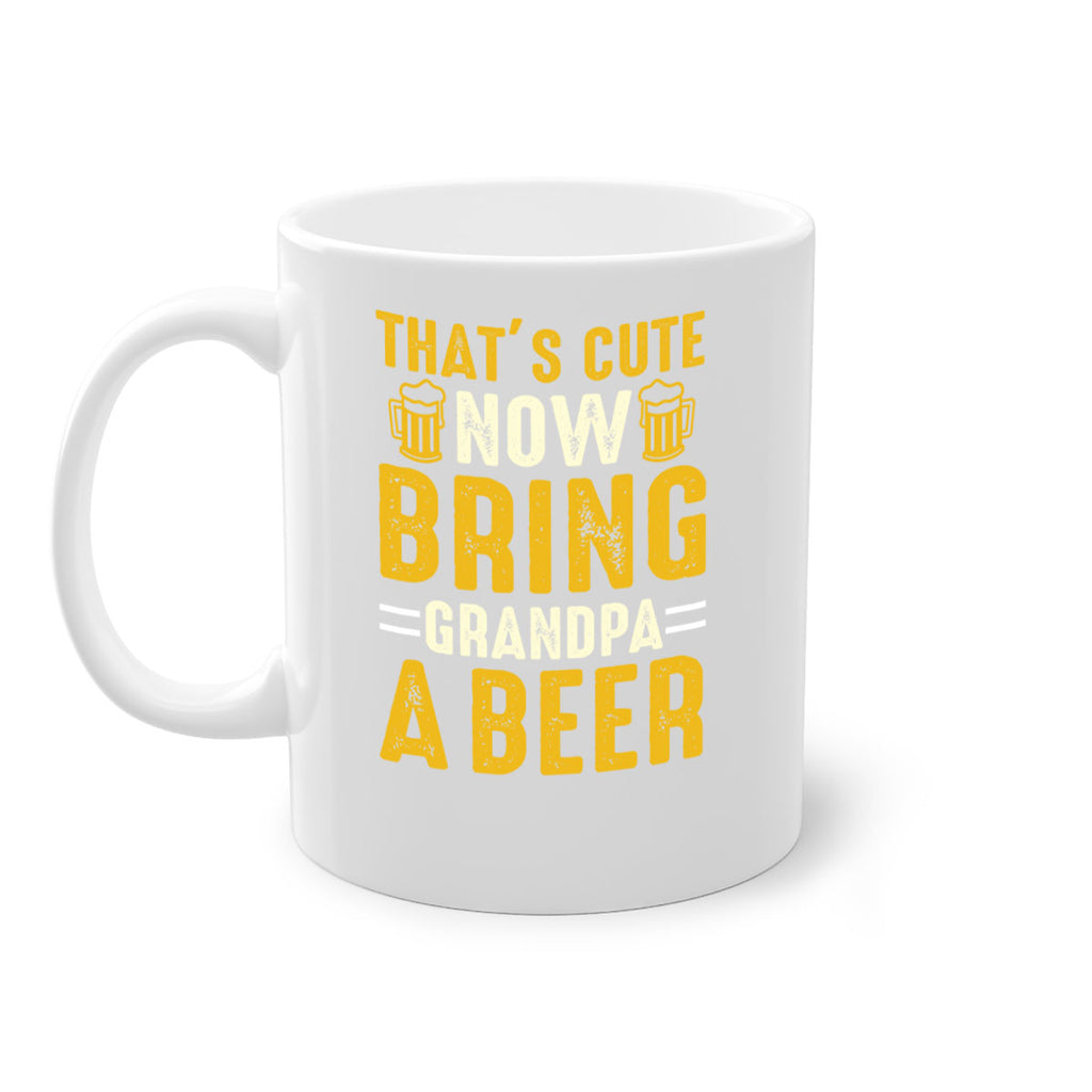 thats cute now bring 146#- beer-Mug / Coffee Cup