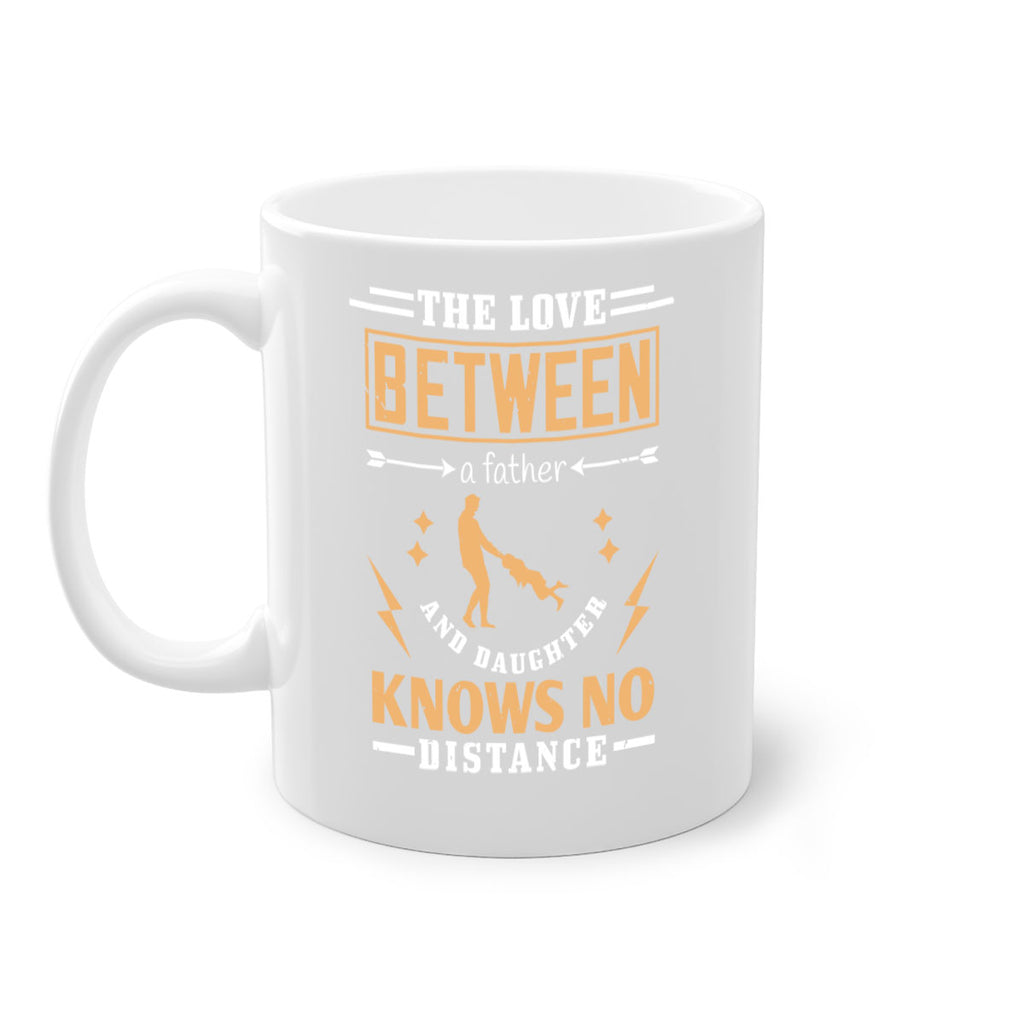 the love between a father and daughter knows no distance 161#- fathers day-Mug / Coffee Cup