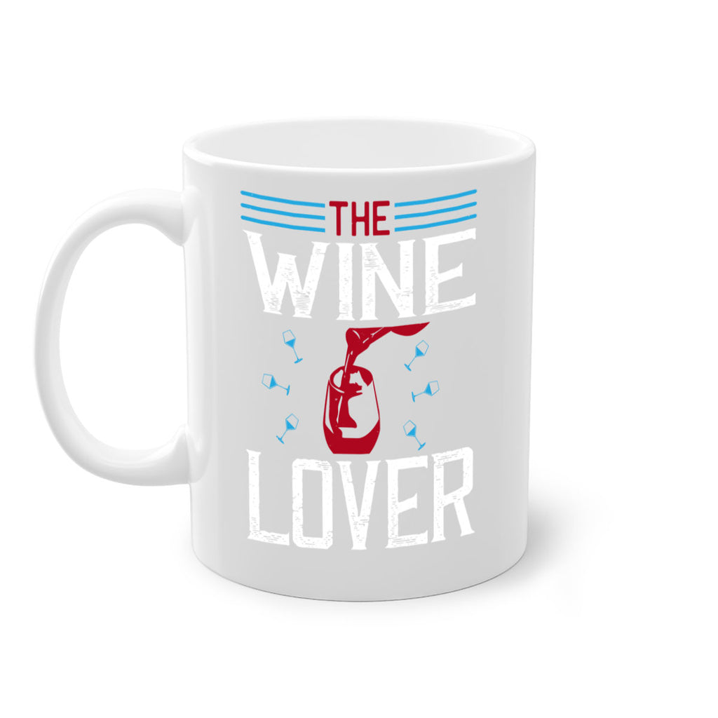 the wine lover 119#- wine-Mug / Coffee Cup