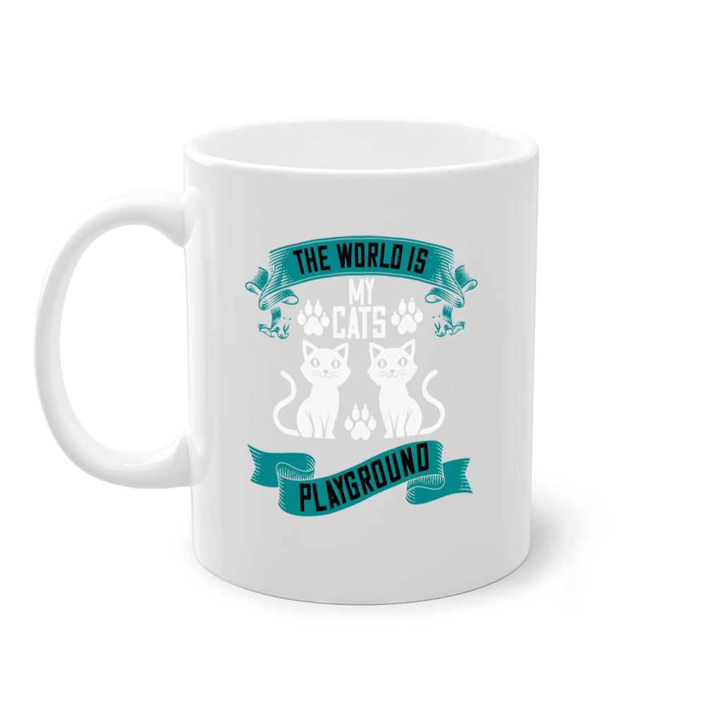 the world is my cats playground Style 119#- cat-Mug / Coffee Cup