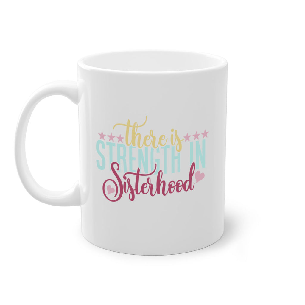 there is strength in sisterhood 53#- sister-Mug / Coffee Cup