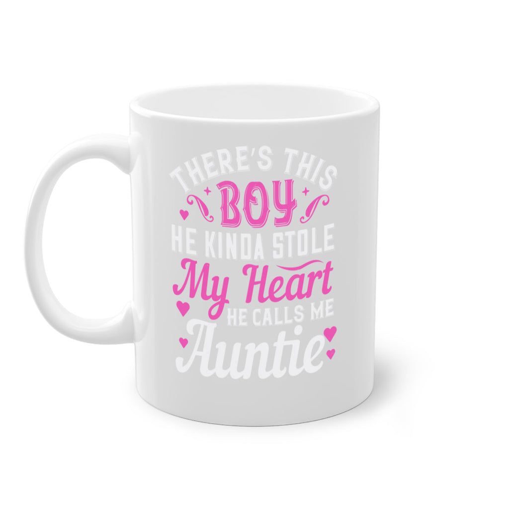 there’s this boy he kinda stole my heart he calls me auntie Style 72#- aunt-Mug / Coffee Cup