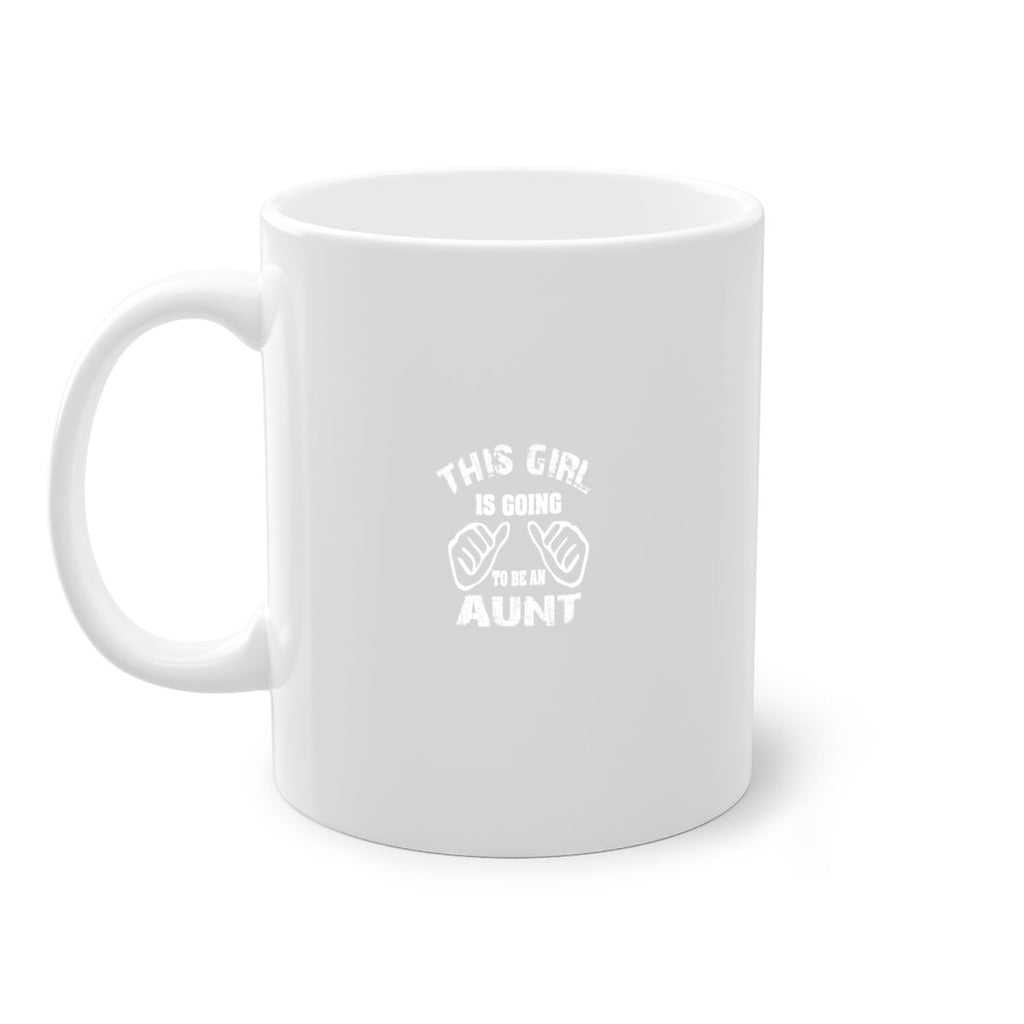 this girl is going to be an auntk Style 66#- aunt-Mug / Coffee Cup