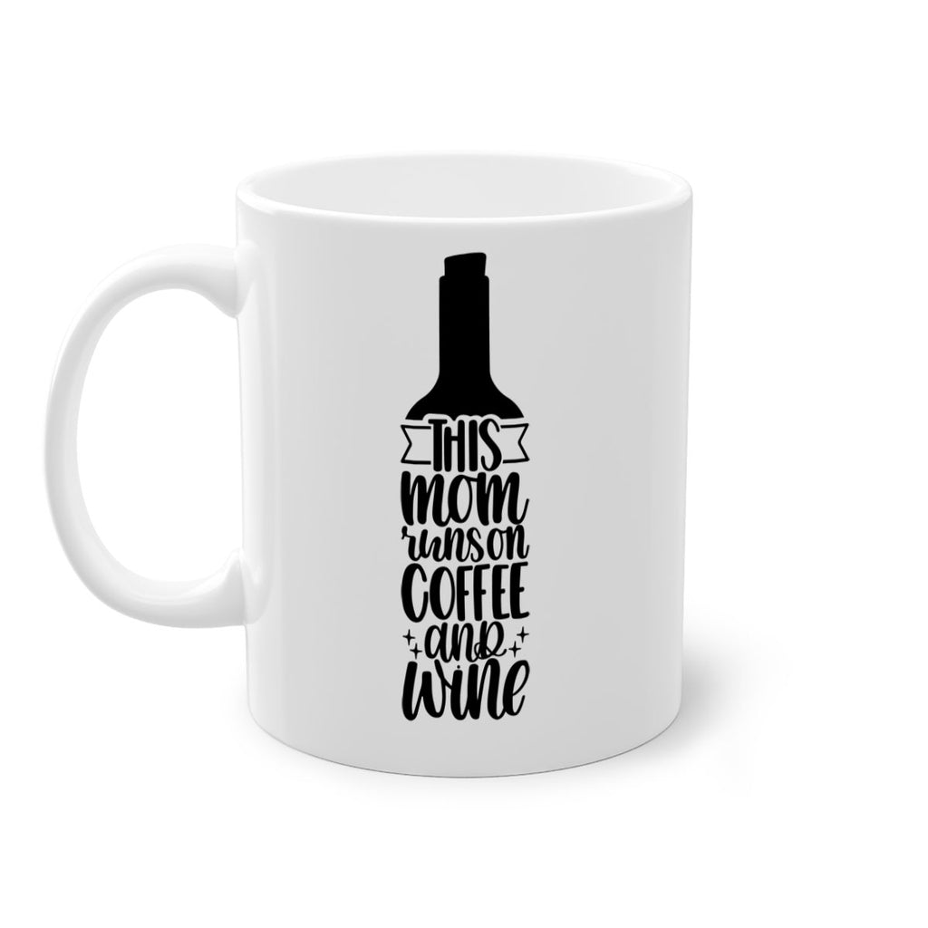 this mom runs on coffee and wine 16#- coffee-Mug / Coffee Cup