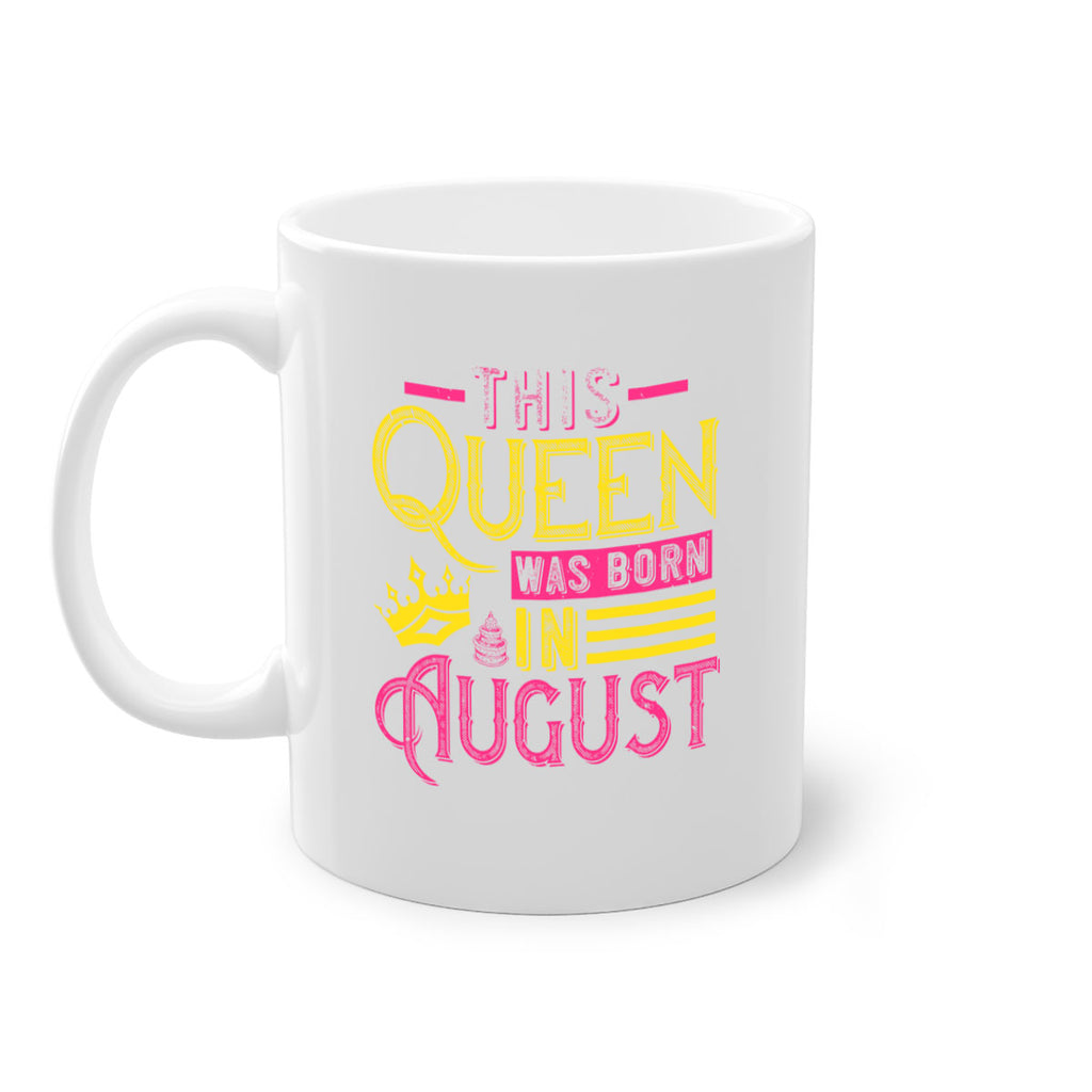this queen was born in august Style 26#- birthday-Mug / Coffee Cup