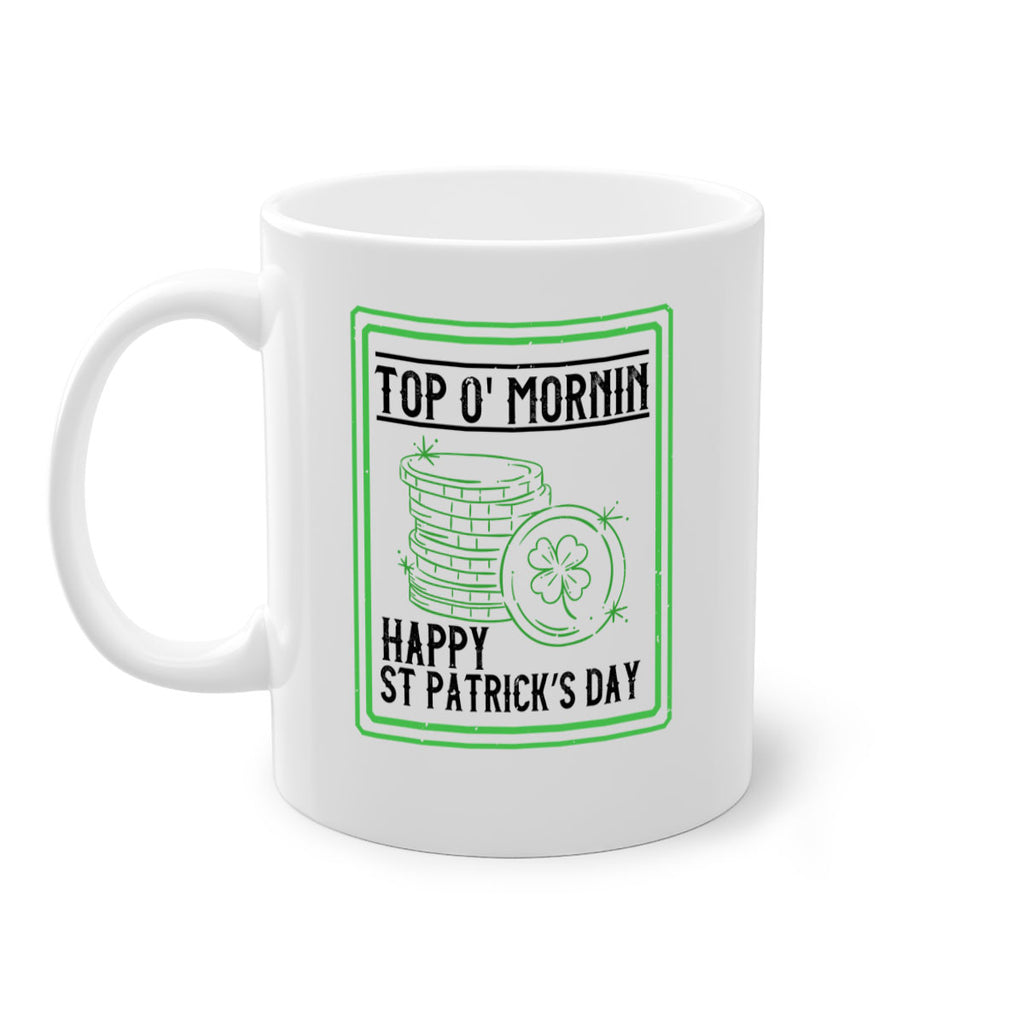 top o mornin happy st patrick’s day Style 8#- St Patricks Day-Mug / Coffee Cup
