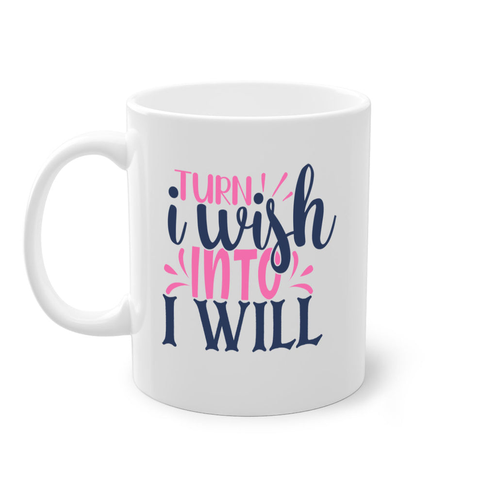trun i wish into i will Style 65#- motivation-Mug / Coffee Cup