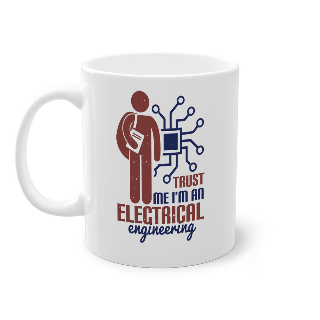 trust me Im an electrical engineering Style 34#- engineer-Mug / Coffee Cup