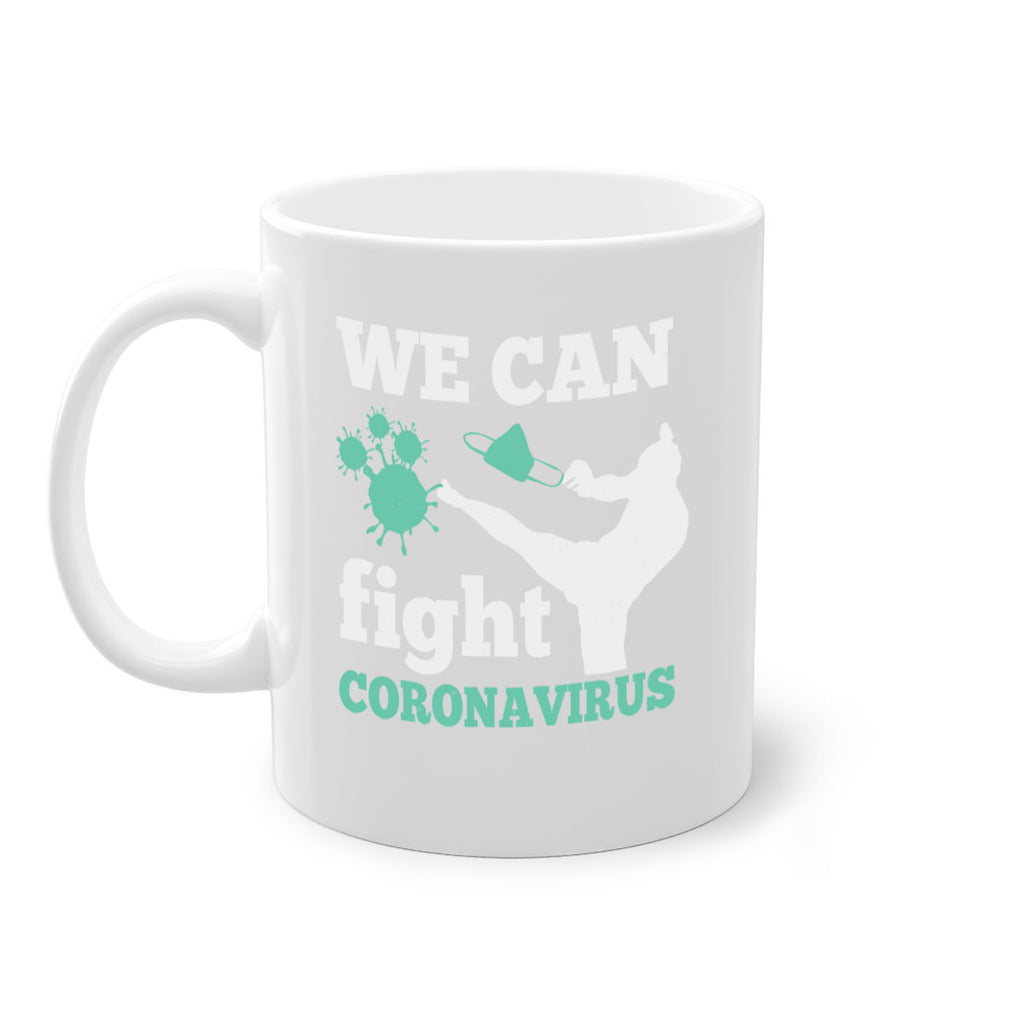 we can fight coronavirus Style 9#- corona virus-Mug / Coffee Cup