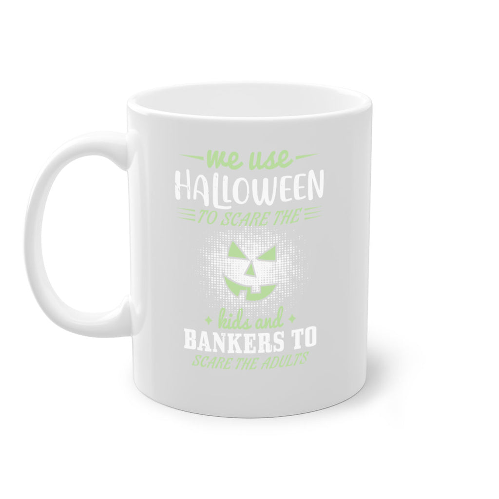 we use halloween to scare 123#- halloween-Mug / Coffee Cup