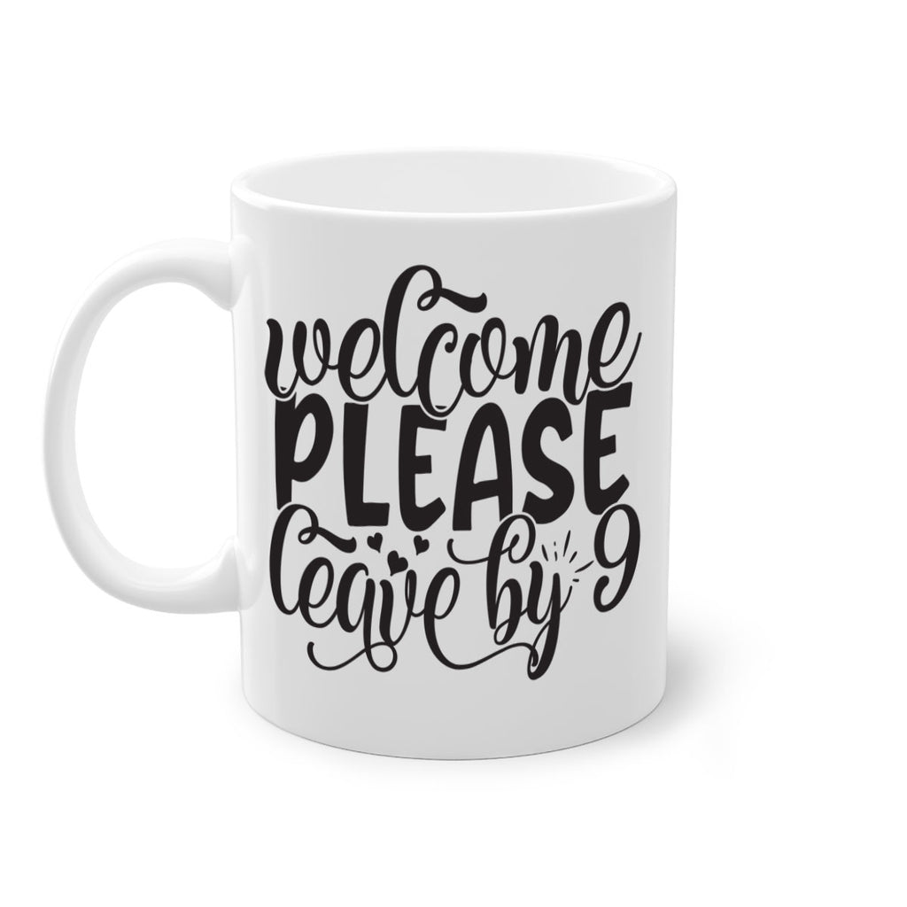 welcome please leave by 47#- home-Mug / Coffee Cup