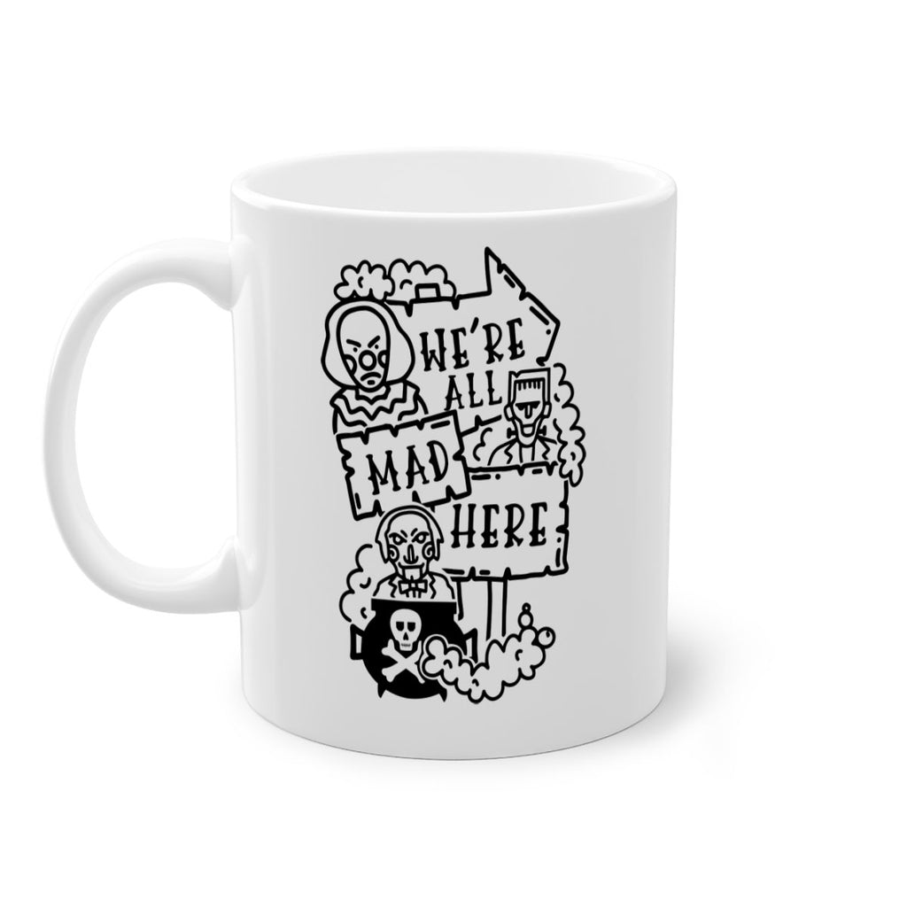 were all mad here 15#- halloween-Mug / Coffee Cup