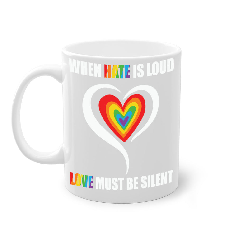 when hate is loud love lgbt 3#- lgbt-Mug / Coffee Cup