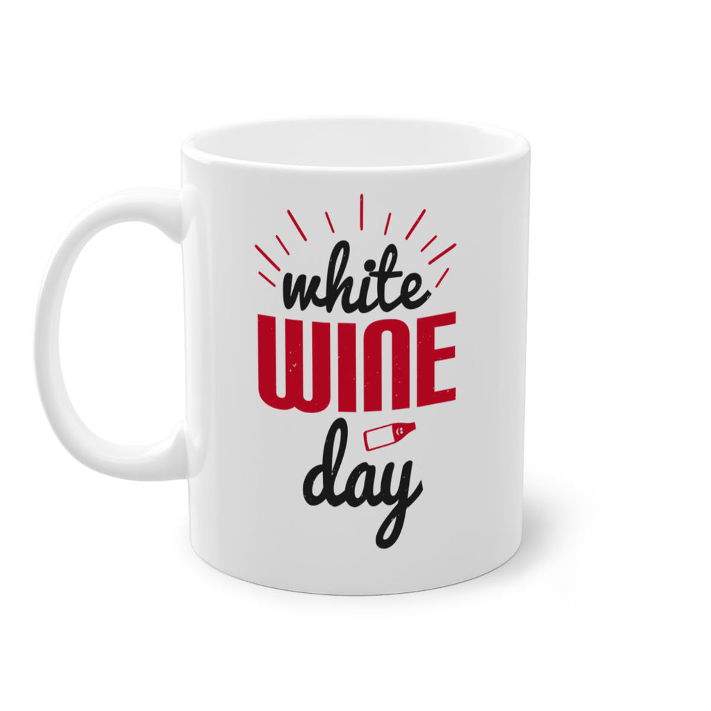 white wine day 111#- wine-Mug / Coffee Cup