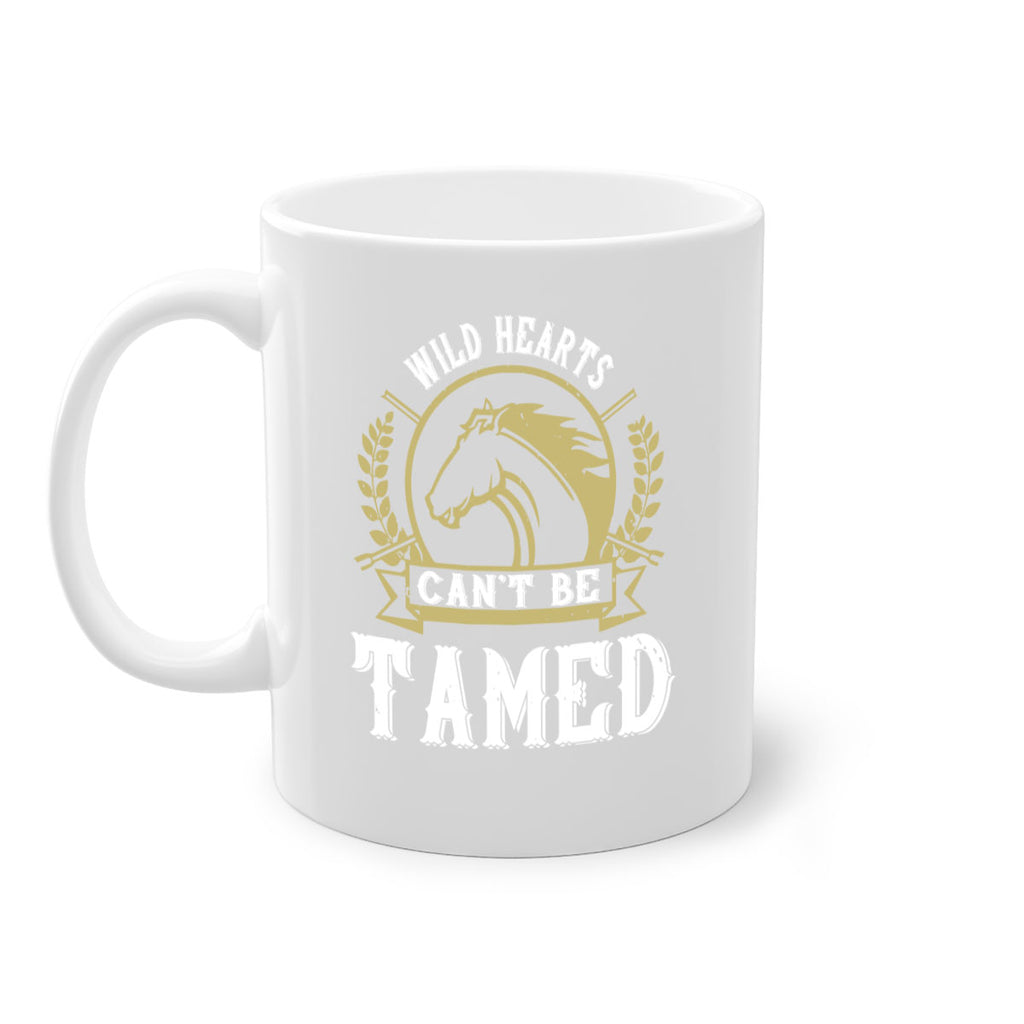 wild hearts can’t be tamed Style 11#- horse-Mug / Coffee Cup