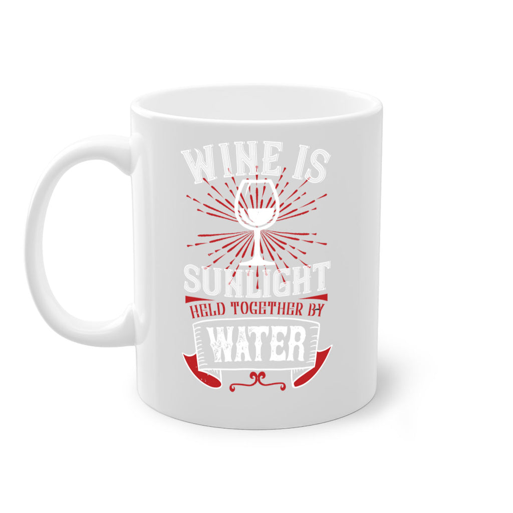 wine is sunlight 4#- wine-Mug / Coffee Cup