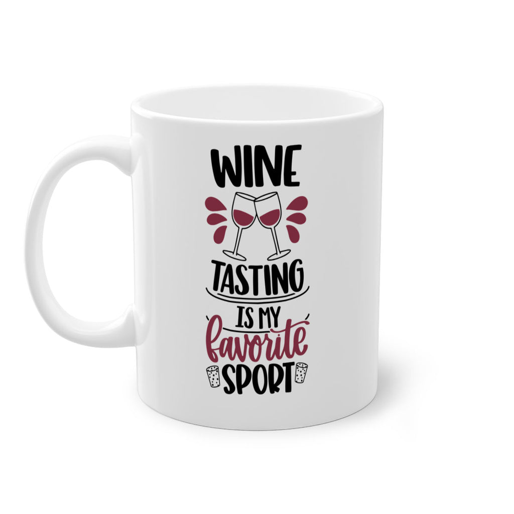 wine tasting is my favorite 17#- wine-Mug / Coffee Cup