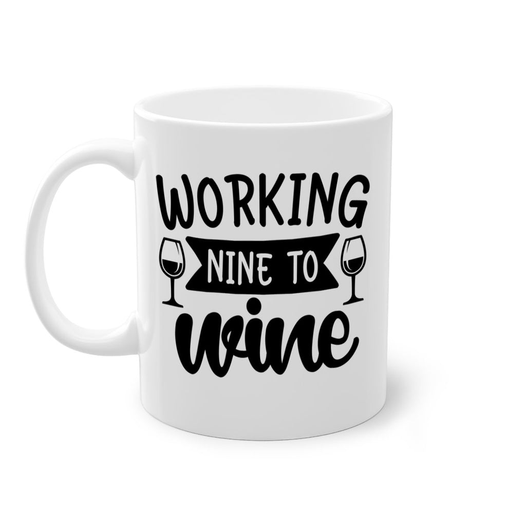 working nine to wine 140#- wine-Mug / Coffee Cup