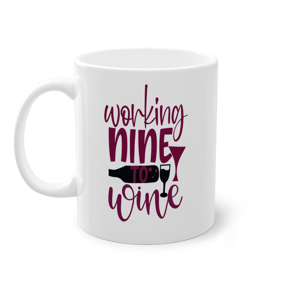 working nine to wine 142#- wine-Mug / Coffee Cup